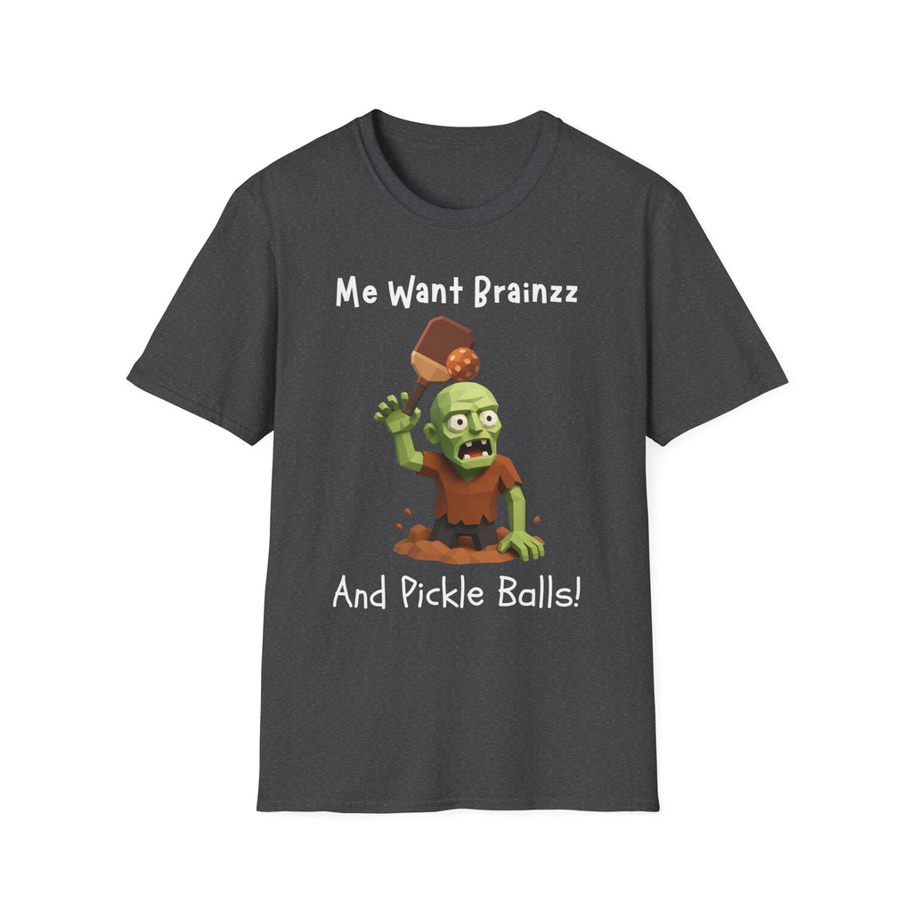 Me Want Brainzz Zombie T‑Shirt — Funny Pickleball Zombie Tee
