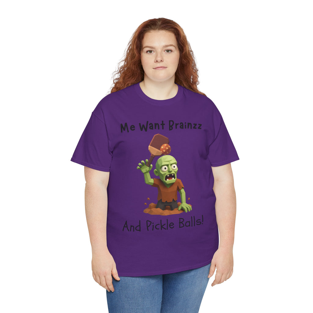 Zombie Graphic Tee — "Me Want Brainzz and Pickle Balls!" Funny Halloween T‑Shirt