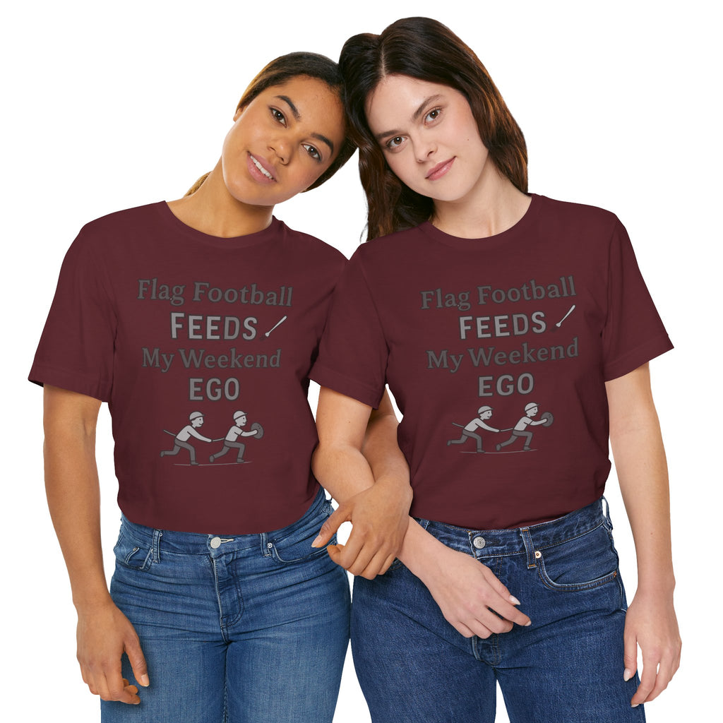 Flag Football Tee — "Flag Football Feeds My Weekend Ego" Casual Sports Shirt