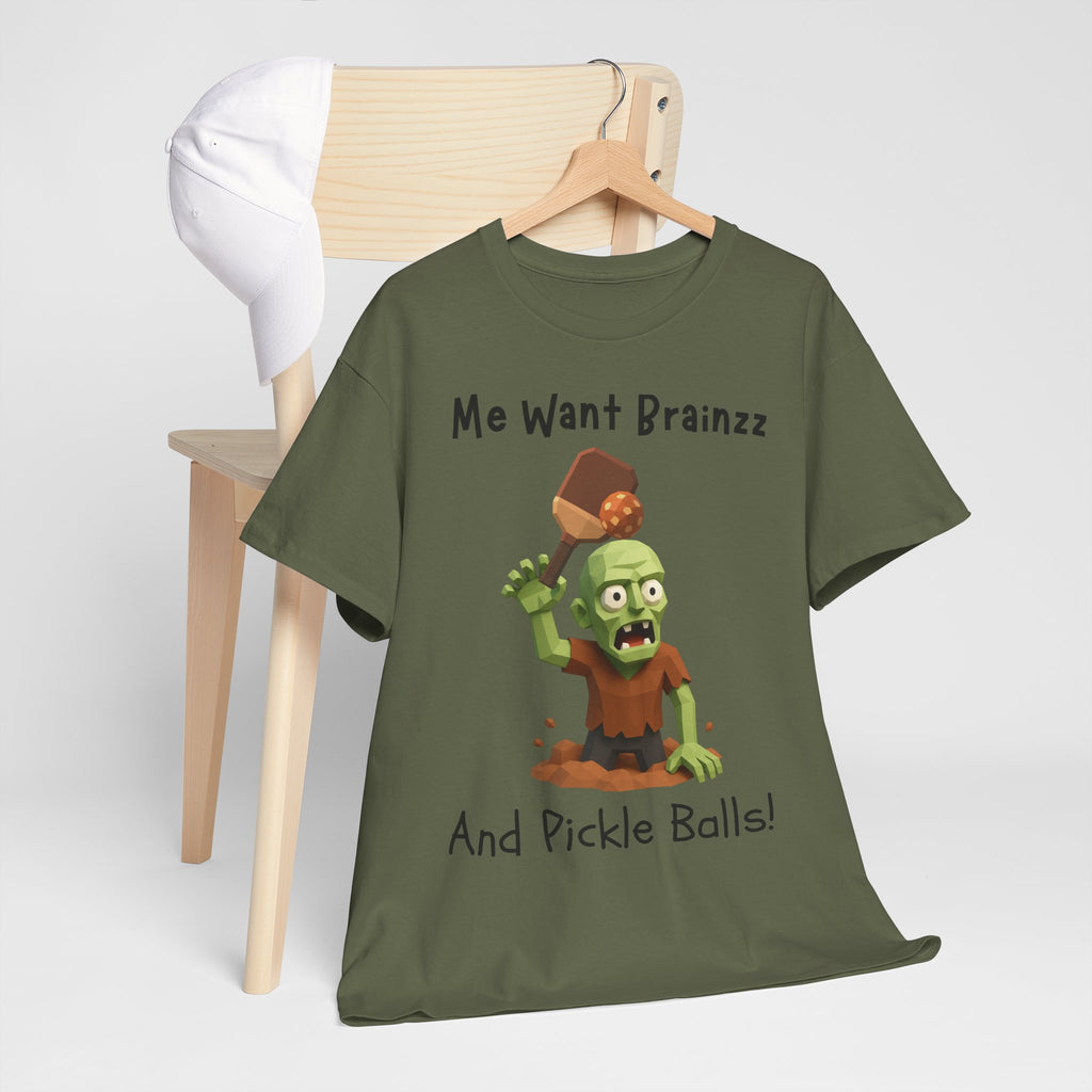 Zombie Graphic Tee — "Me Want Brainzz and Pickle Balls!" Funny Halloween T‑Shirt