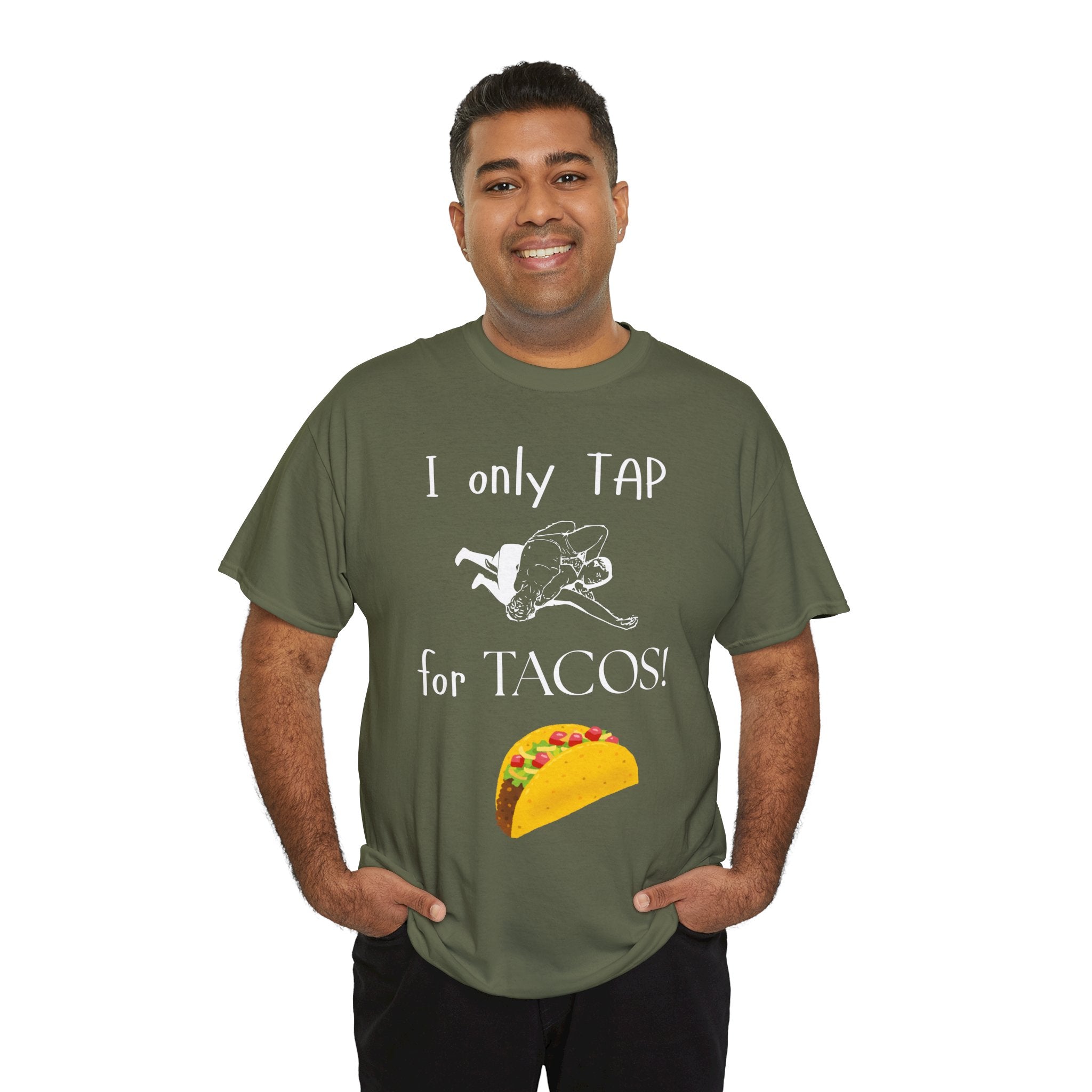 T-Shirt — “I Only Tap for Tacos!” Graphic Tee (Funny Taco Lover Shirt)