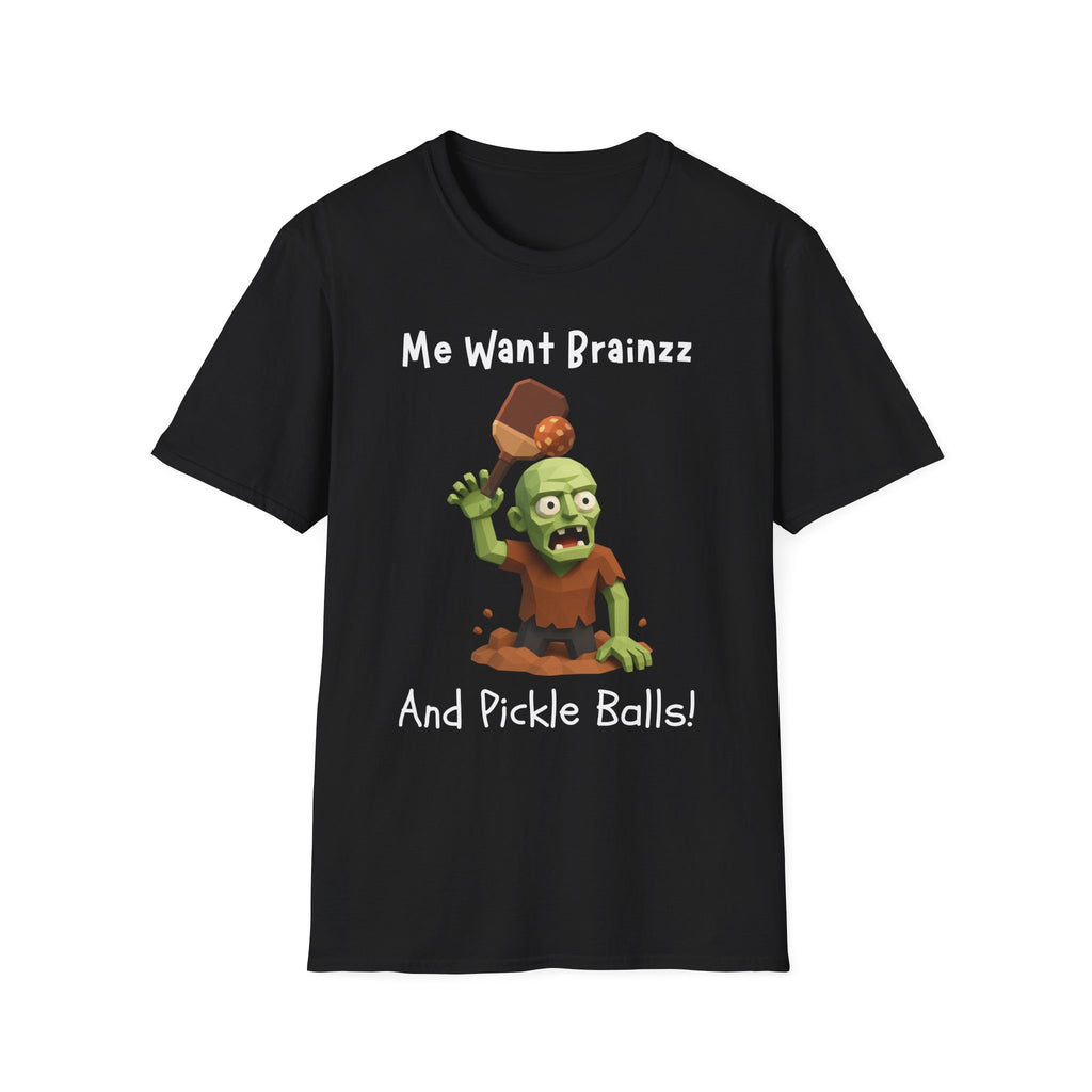 Me Want Brainzz Zombie T‑Shirt — Funny Pickleball Zombie Tee