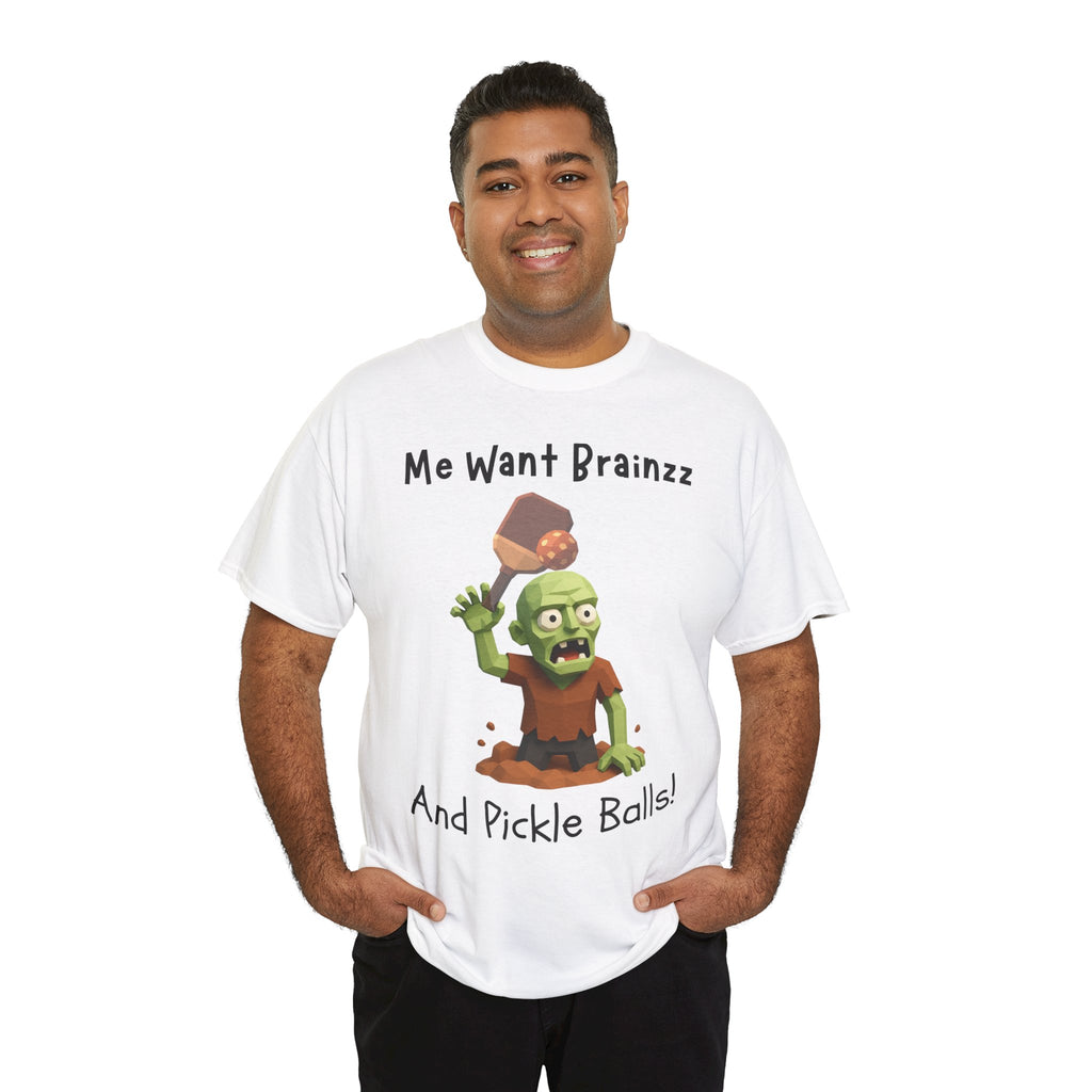 Zombie Graphic Tee — "Me Want Brainzz and Pickle Balls!" Funny Halloween T‑Shirt