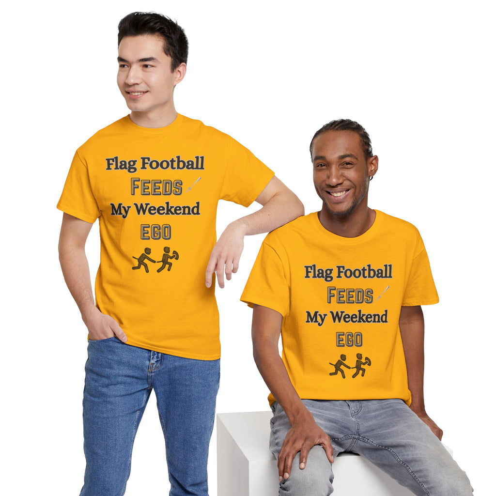 Flag Football Feeds My Weekend Ego Tee