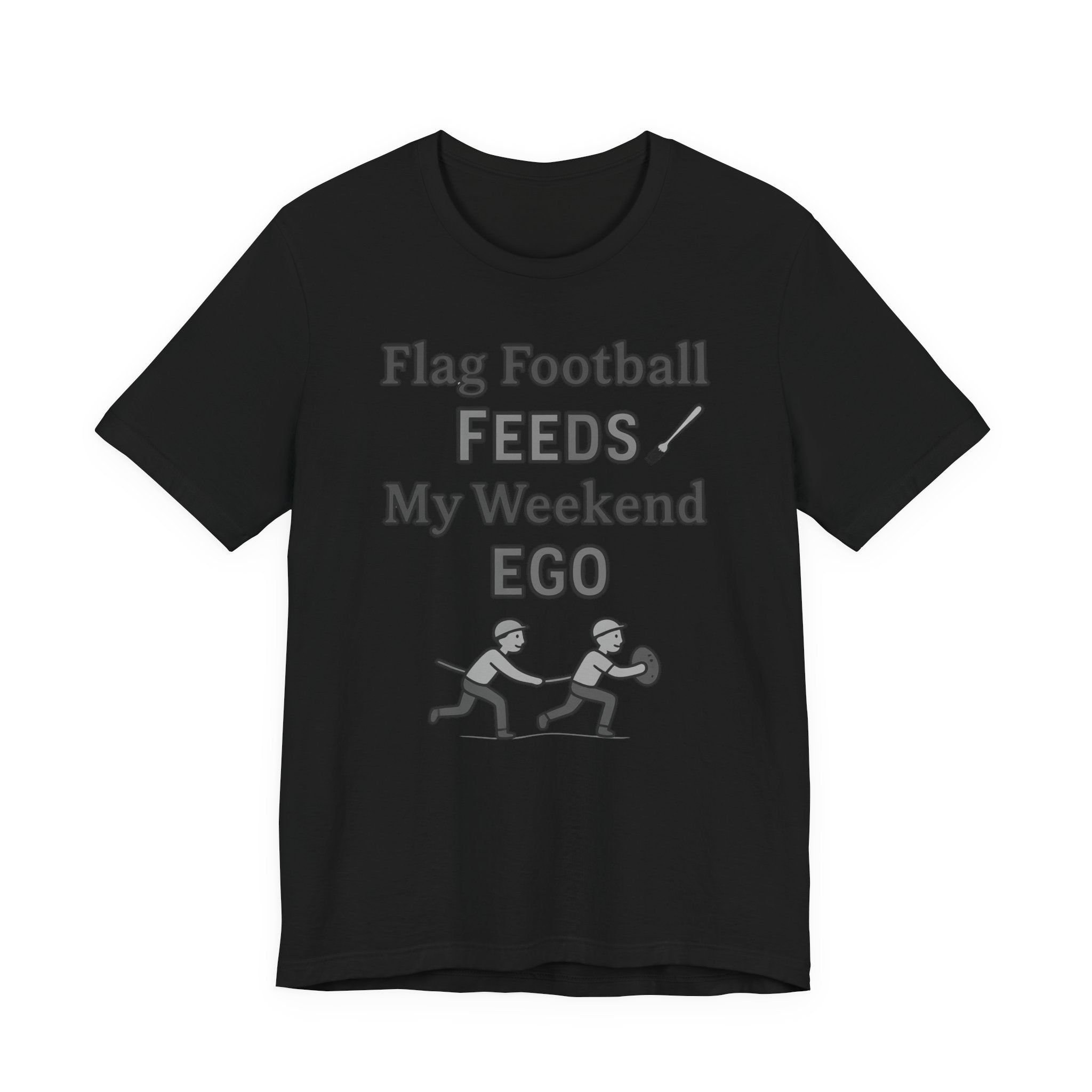 Flag Football Tee — "Flag Football Feeds My Weekend Ego" Casual Sports Shirt