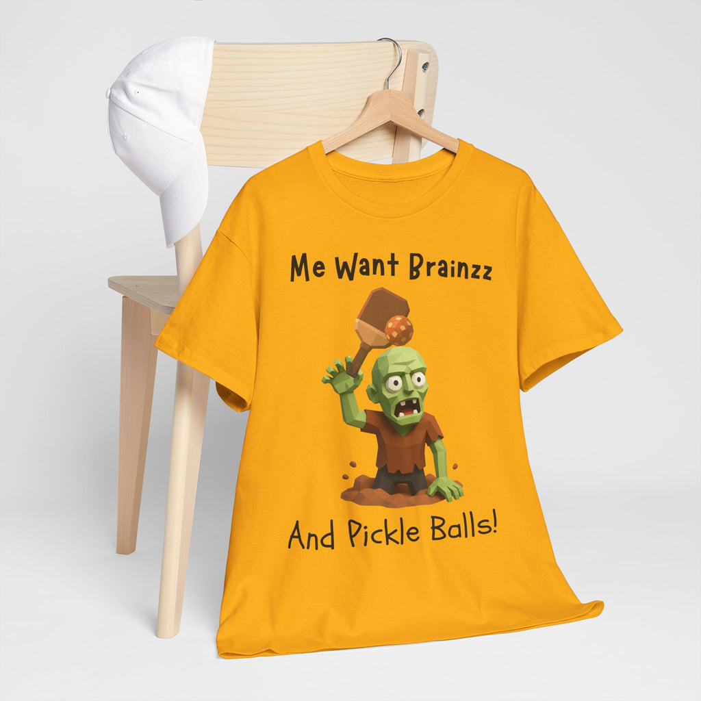 Zombie Graphic Tee — "Me Want Brainzz and Pickle Balls!" Funny Halloween T‑Shirt