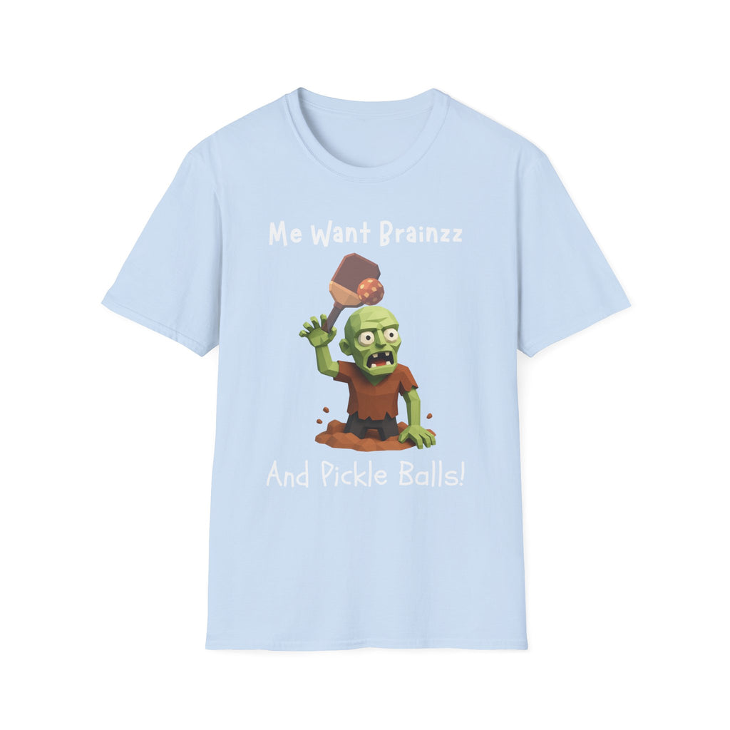 Me Want Brainzz Zombie T‑Shirt — Funny Pickleball Zombie Tee