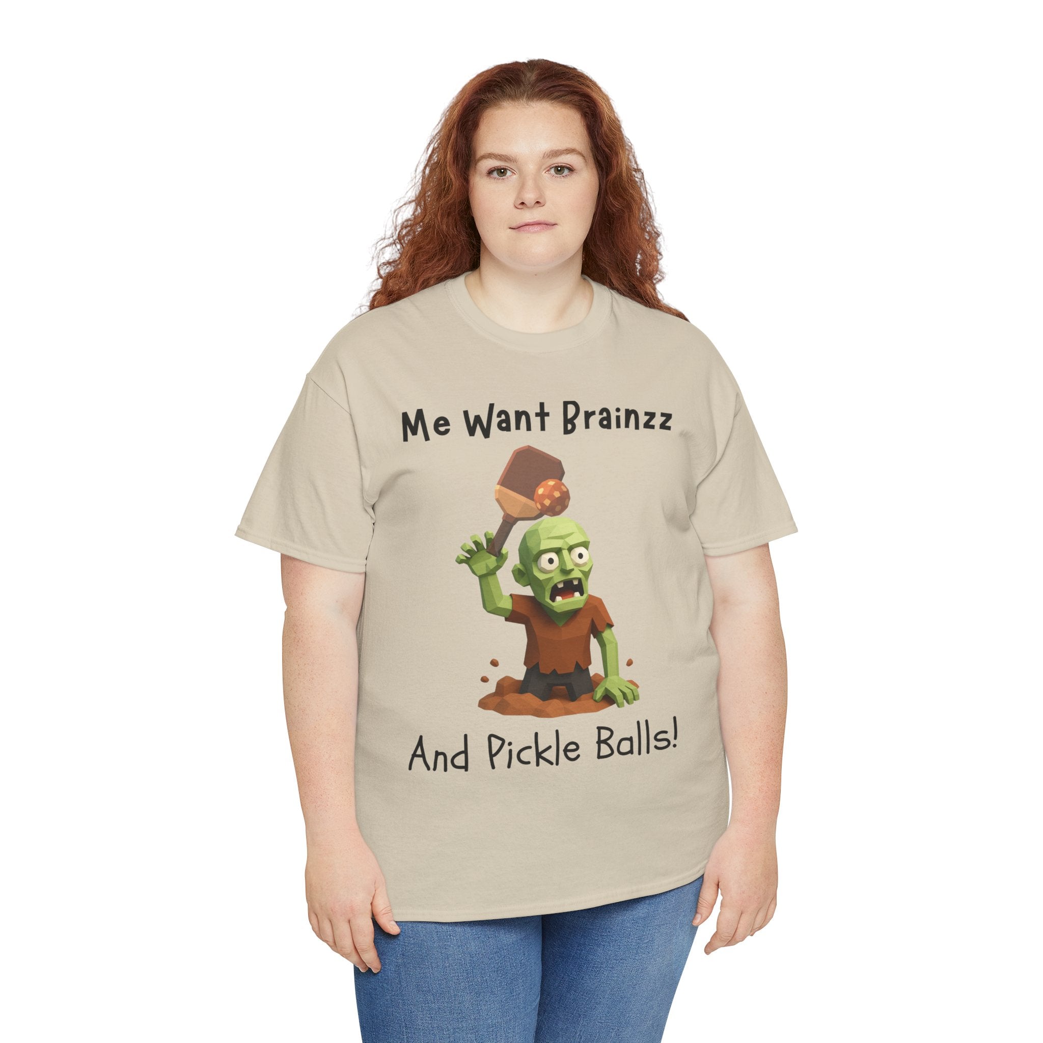 Zombie Graphic Tee — "Me Want Brainzz and Pickle Balls!" Funny Halloween T‑Shirt